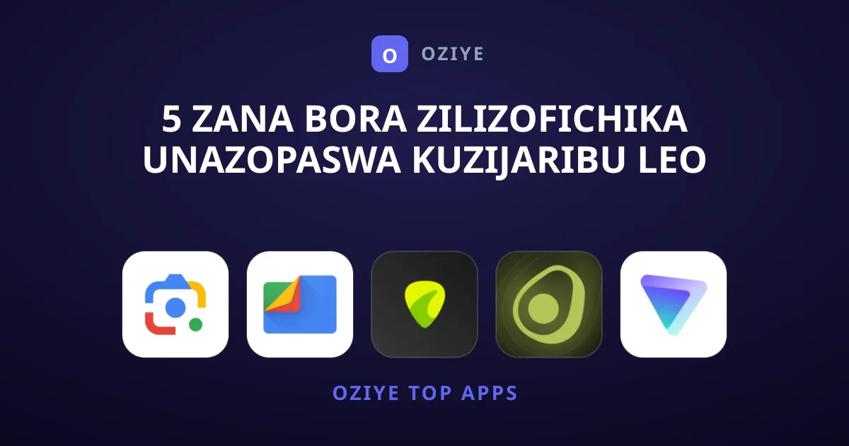 5 Zana Bora Zilizofichika Unazopaswa Kuzijaribu Leo